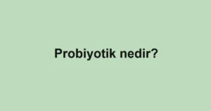 probiyotik-nedir